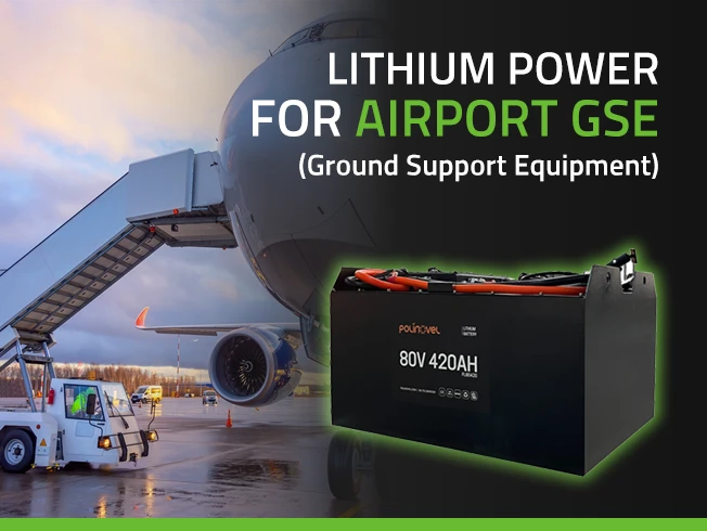 Polinovel lithium power solution for airport ground support equipment Polinovel lithium power solution for airport ground support equipment